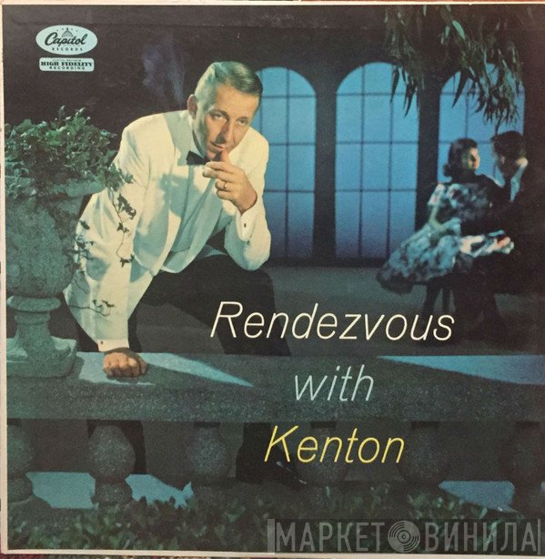 Stan Kenton  - Rendezvous With Kenton