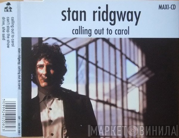 Stan Ridgway  - Calling Out To Carol