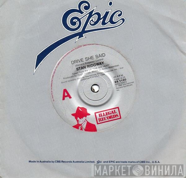 Stan Ridgway  - Drive She Said