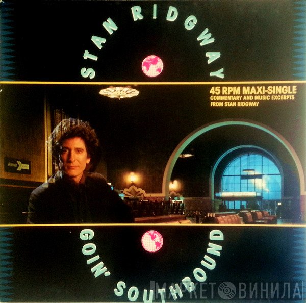 Stan Ridgway  - Goin' Southbound