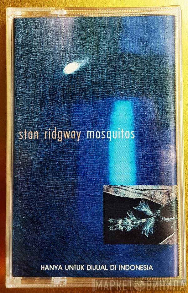 Stan Ridgway  - Mosquitos