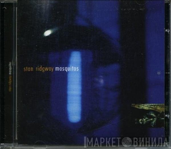 Stan Ridgway  - Mosquitos