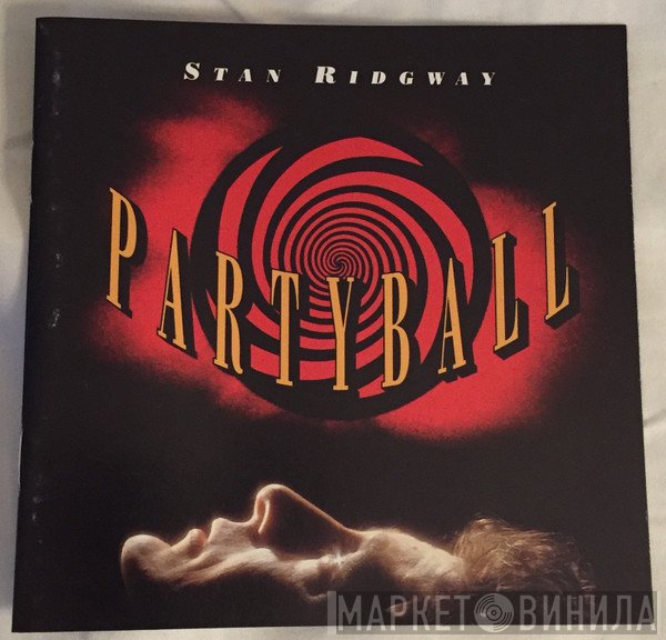 Stan Ridgway  - Partyball