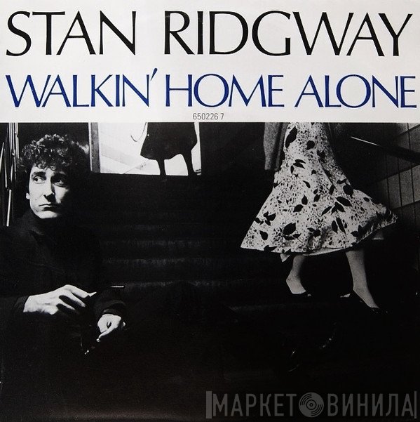 Stan Ridgway  - Walkin' Home Alone