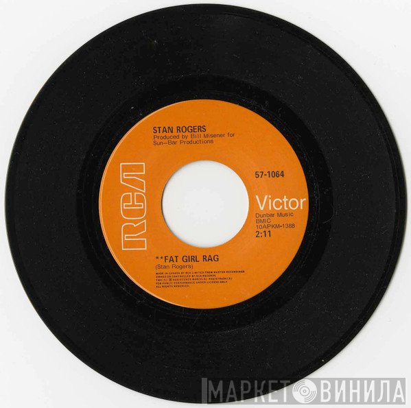 Stan Rogers  - Fat Girl Rag