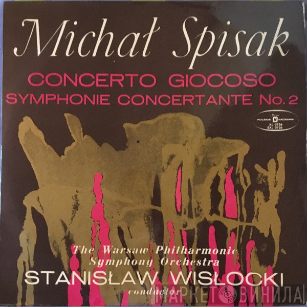 Stanislaw Wislocki, Orkiestra Symfoniczna Filharmonii Narodowej, Michał Spisak - Concerto Giocoso Symphonie Concertante No. 2