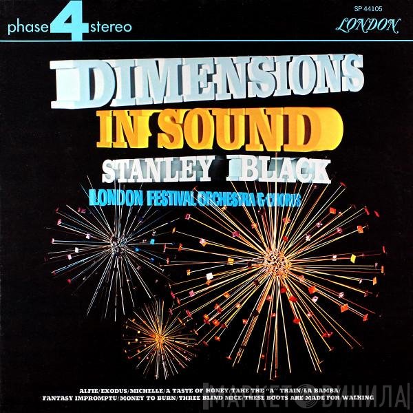 Stanley Black And The London Festival Orchestra And The London Festival Chorus  - Dimensions In Sound