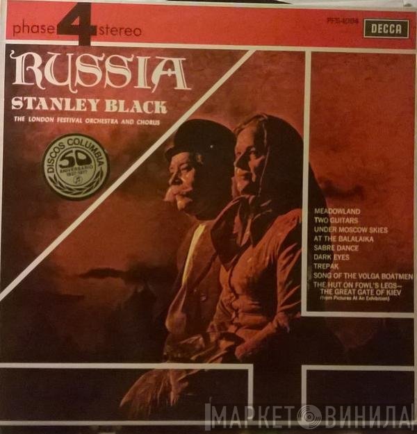 Stanley Black, The London Festival Orchestra And The London Festival Chorus  - Russia