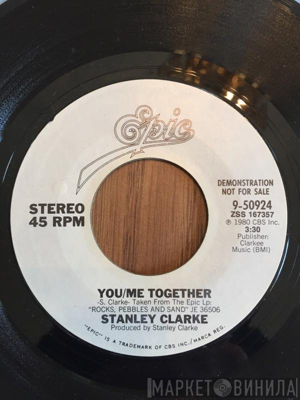Stanley Clarke  - You / Me Together