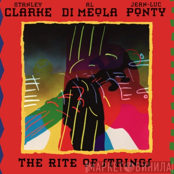 Stanley Clarke, Al Di Meola, Jean-Luc Ponty  - The Rite Of Strings