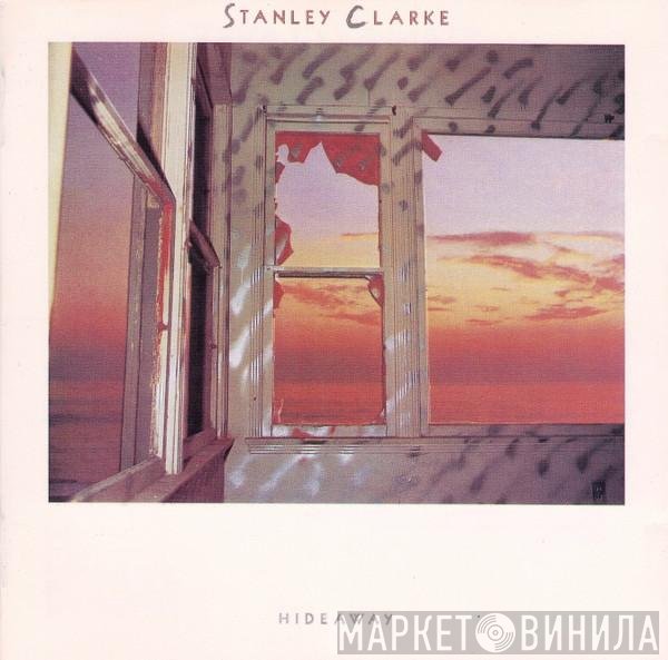 Stanley Clarke  - Hideaway