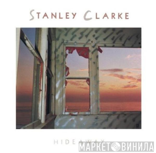 Stanley Clarke  - Hideaway