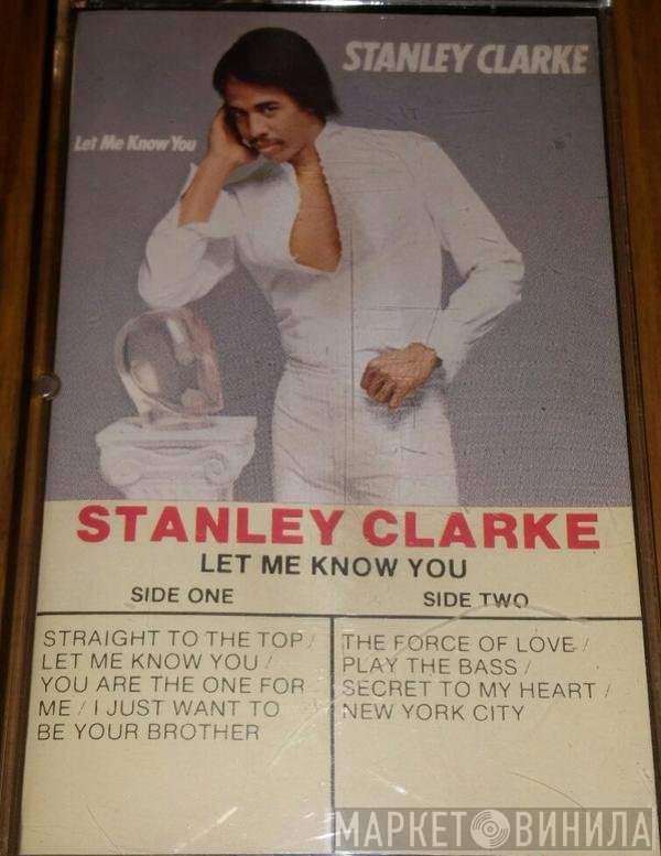 Stanley Clarke  - Let Me Know You
