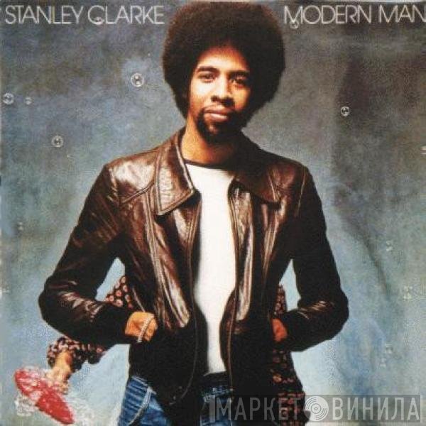 Stanley Clarke  - Modern Man