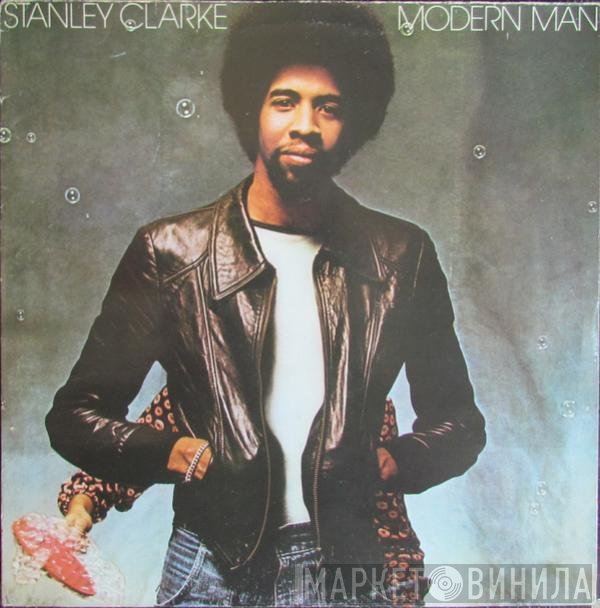 Stanley Clarke  - Modern Man