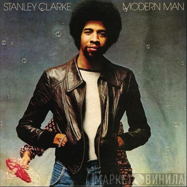 Stanley Clarke  - Modern Man
