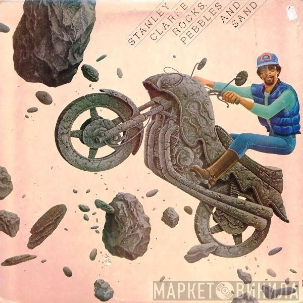 Stanley Clarke  - Rocks, Pebbles And Sand