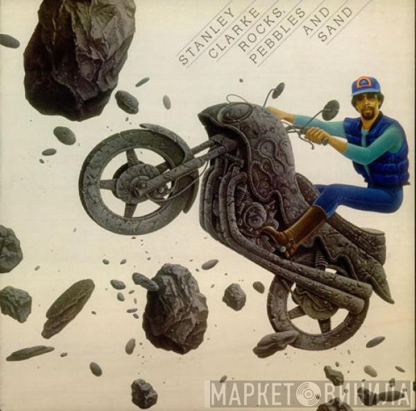 Stanley Clarke  - Rocks, Pebbles And Sand