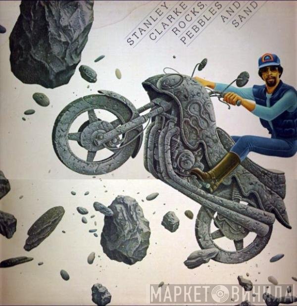 Stanley Clarke  - Rocks, Pebbles And Sand