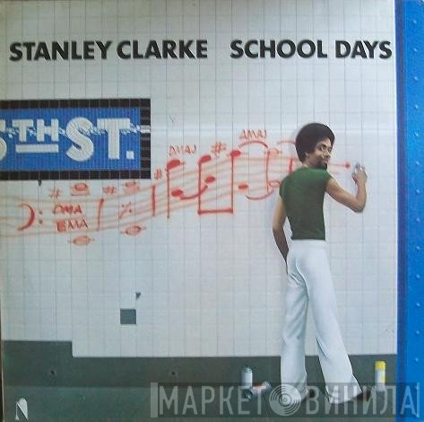 Stanley Clarke  - School Days