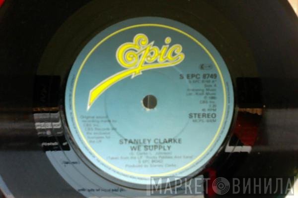 Stanley Clarke - We  Supply