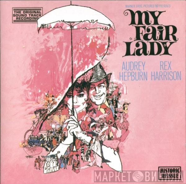 Stanley Holloway, Lerner & Loewe, Rex Harrison, Audrey Hepburn - My Fair Lady (Original Soundtrack Recording)