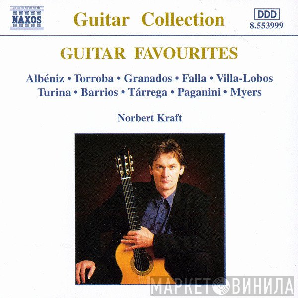 Stanley Myers, Isaac Albéniz, Niccolò Paganini, Manuel De Falla, Enrique Granados, Federico Moreno Torroba, Norbert Kraft, Heitor Villa-Lobos, Joaquín Turina, Francisco Tárrega, Agustín Barrios Mangoré - Guitar Favourites
