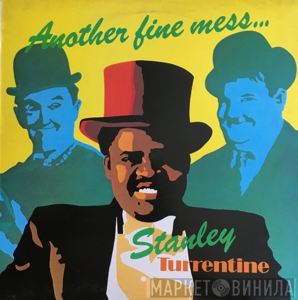 Stanley Turrentine  - Another Fine Mess