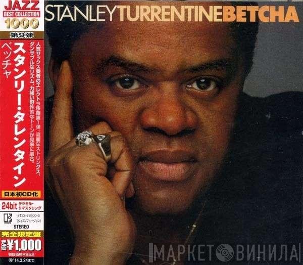 Stanley Turrentine  - Betcha