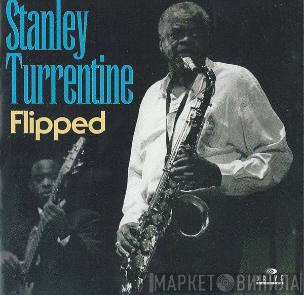 Stanley Turrentine  - Flipped