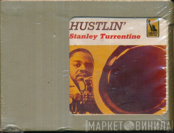 Stanley Turrentine  - Hustlin'
