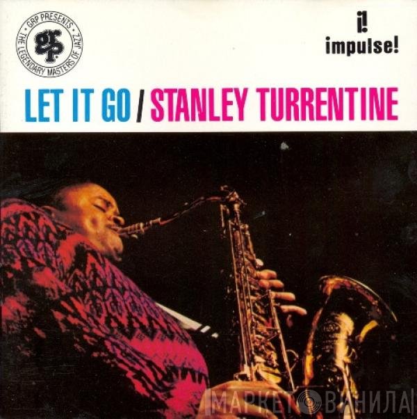 Stanley Turrentine  - Let It Go