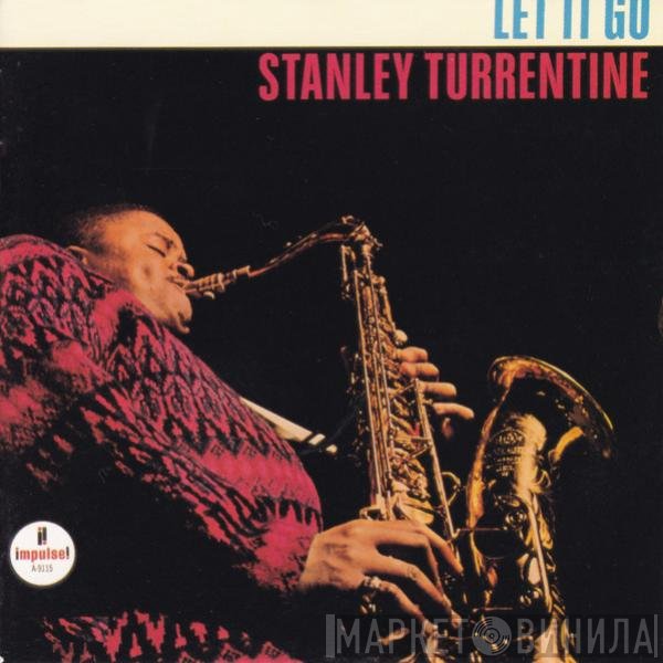 Stanley Turrentine  - Let It Go