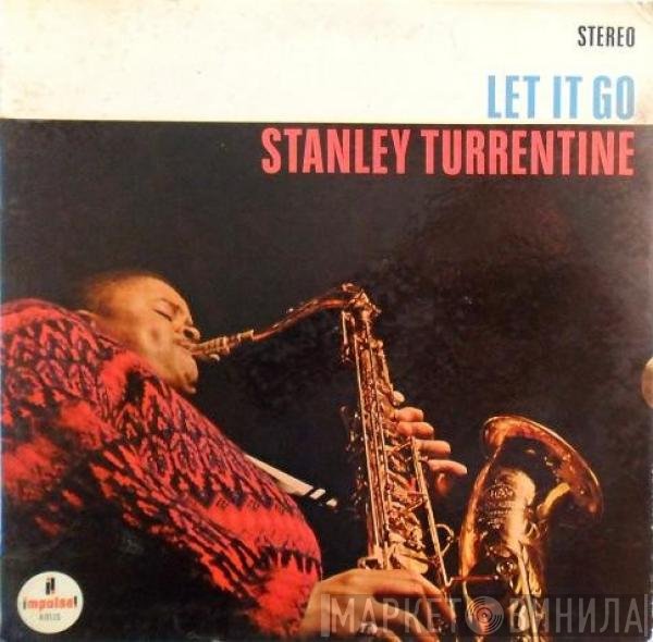 Stanley Turrentine  - Let It Go
