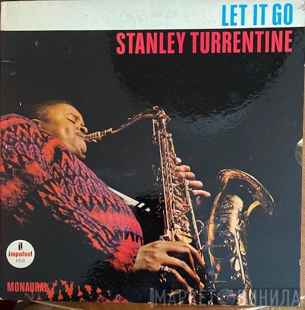Stanley Turrentine  - Let It Go