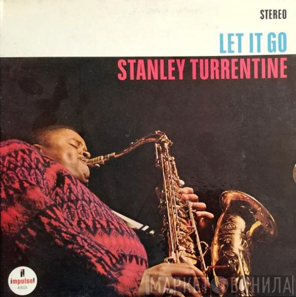 Stanley Turrentine  - Let It Go