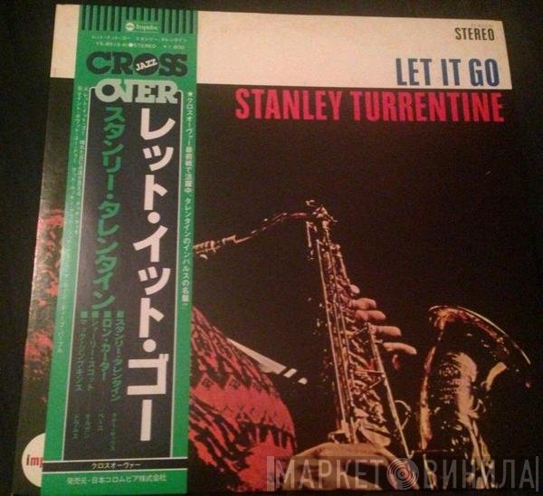 Stanley Turrentine  - Let It Go