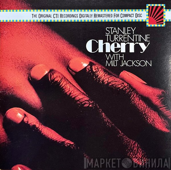 Stanley Turrentine, Milt Jackson - Cherry