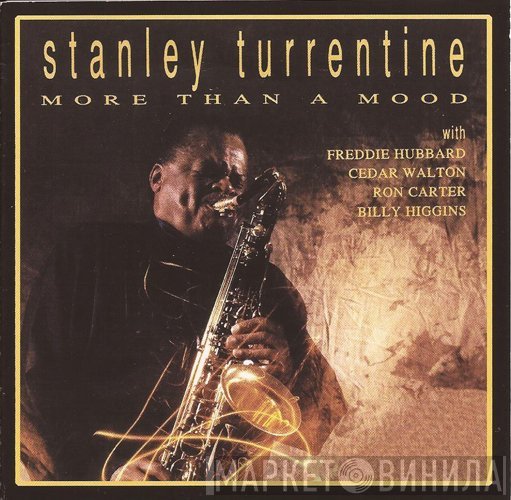 Stanley Turrentine - More Than A Mood
