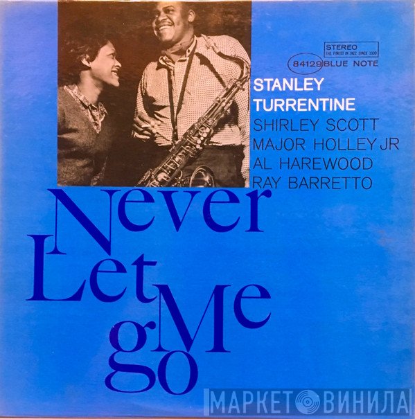 Stanley Turrentine  - Never Let Me Go