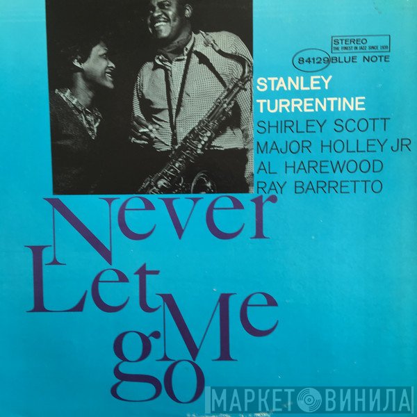 Stanley Turrentine  - Never Let Me Go