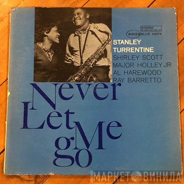 Stanley Turrentine  - Never Let Me Go