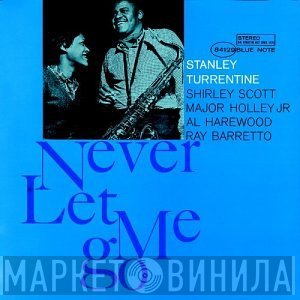 Stanley Turrentine  - Never Let Me Go