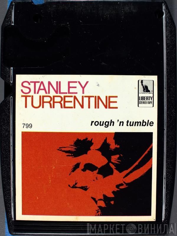Stanley Turrentine  - Rough 'N Tumble