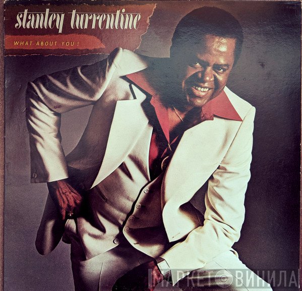 Stanley Turrentine  - What About You!