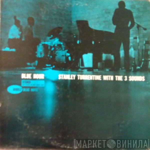 Stanley Turrentine With The Three Sounds  - Blue Hour