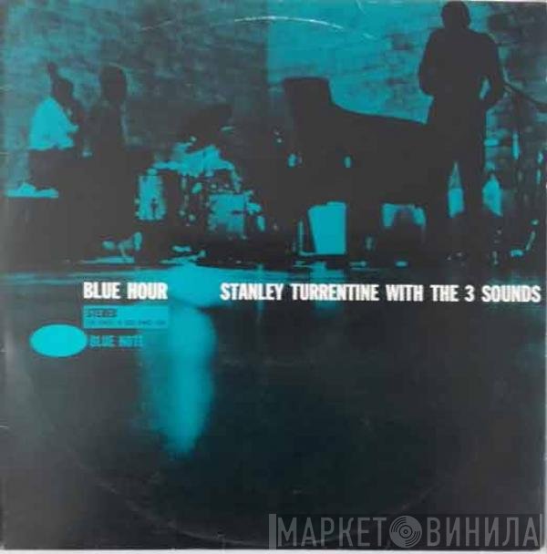 Stanley Turrentine With The Three Sounds  - Blue Hour