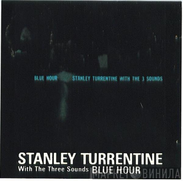 Stanley Turrentine With The Three Sounds  - Blue Hour
