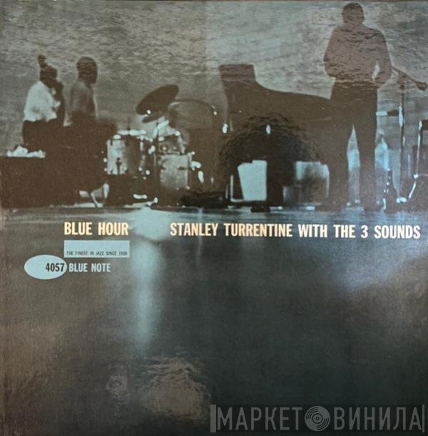 Stanley Turrentine With The Three Sounds  - Blue Hour