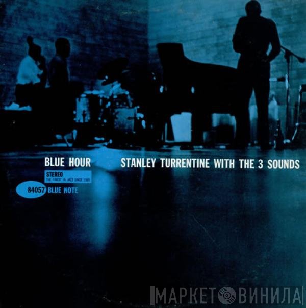 Stanley Turrentine With The Three Sounds  - Blue Hour